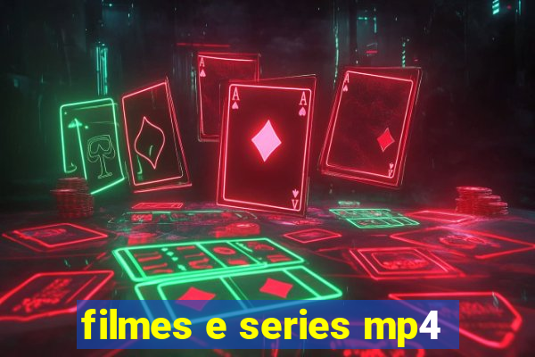 filmes e series mp4